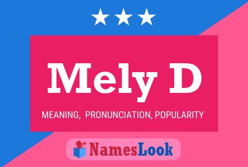 Mely D Name Poster