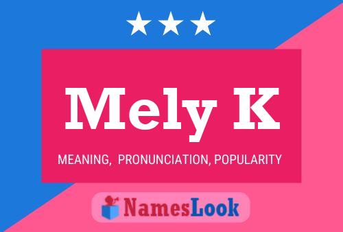 Mely K Name Poster