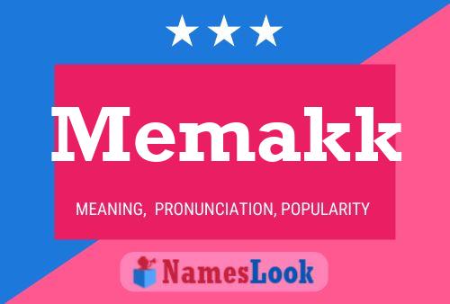 Memakk Name Poster