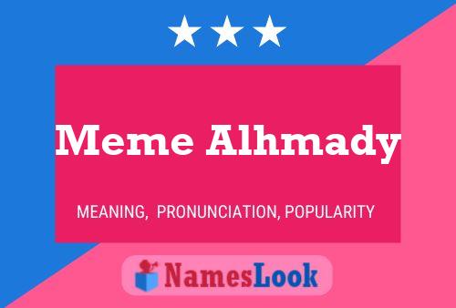 Meme Alhmady Name Poster