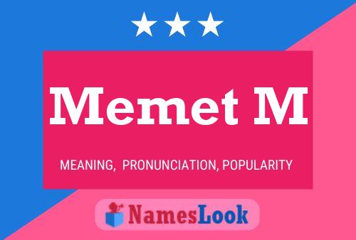 Memet M Name Poster