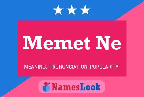 Memet Ne Name Poster