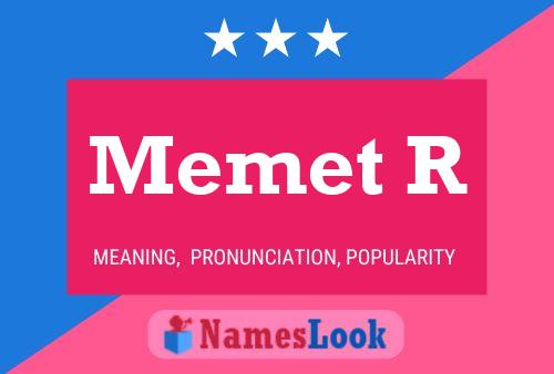 Memet R Name Poster