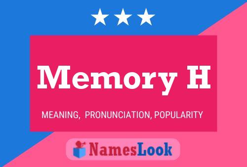 Memory H Name Poster