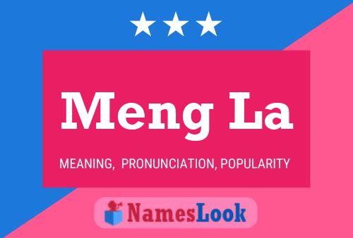 Meng La Name Poster