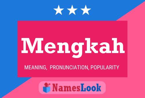 Mengkah Name Poster