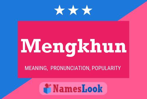 Mengkhun Name Poster