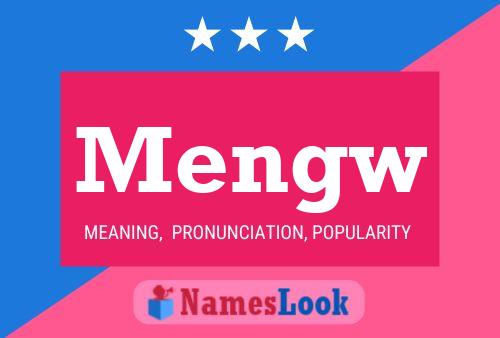 Mengw Name Poster