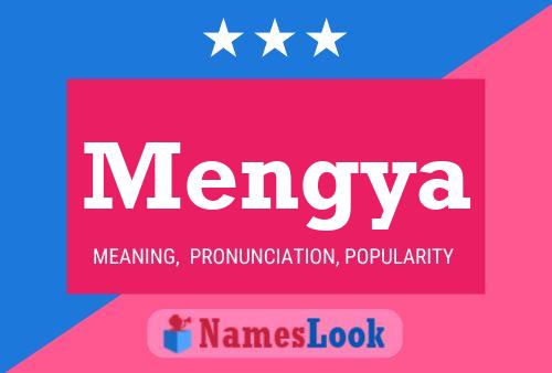 Mengya Name Poster