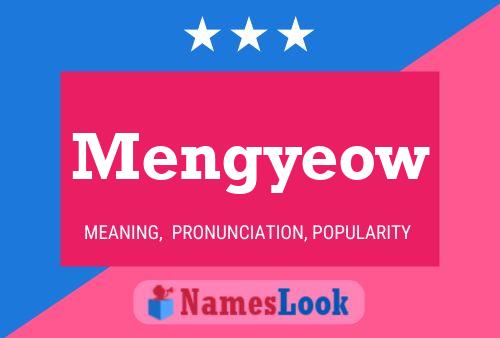 Mengyeow Name Poster