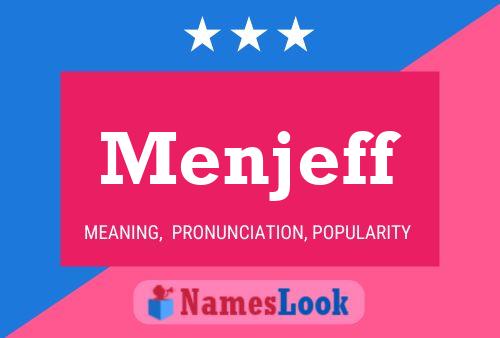 Menjeff Name Poster