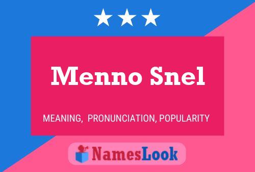 Menno Snel Name Poster