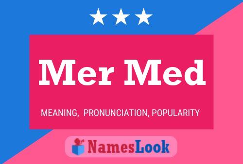 Mer Med Name Poster