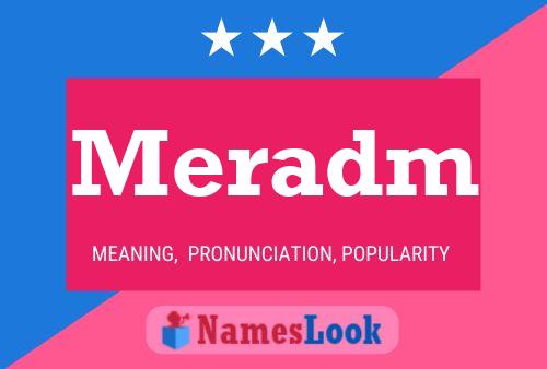 Meradm Name Poster