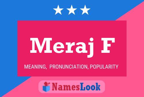 Meraj F Name Poster