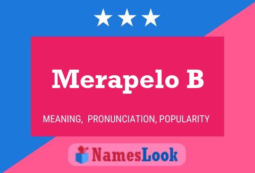 Merapelo B Name Poster