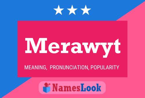 Merawyt Name Poster