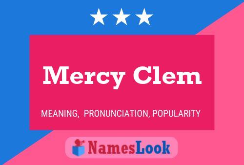 Mercy Clem Name Poster