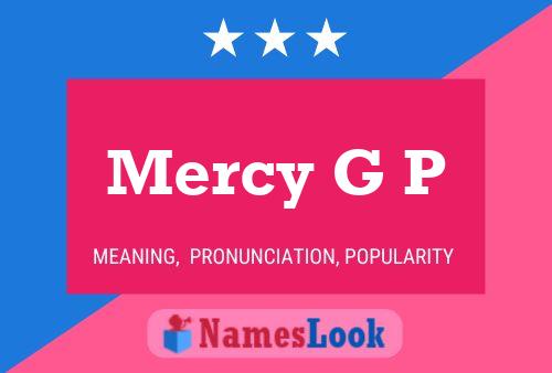 Mercy G P Name Poster