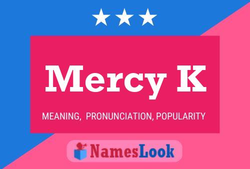 Mercy K Name Poster