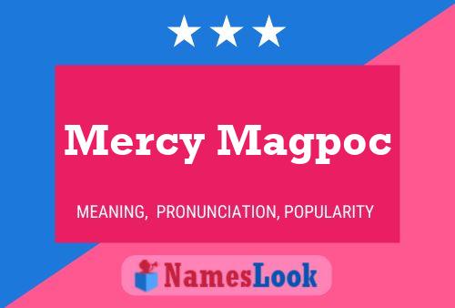 Mercy Magpoc Name Poster