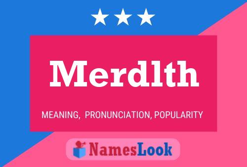 Merdlth Name Poster