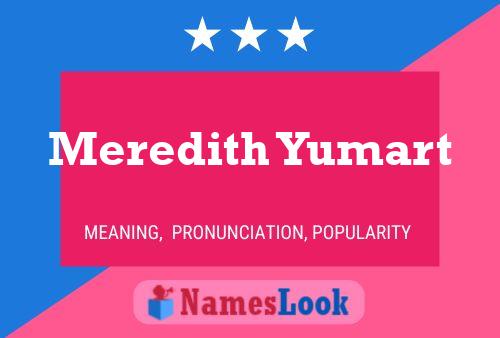 Meredith Yumart Name Poster