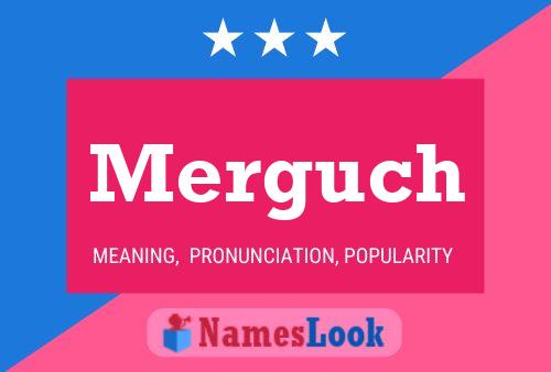 Merguch Name Poster