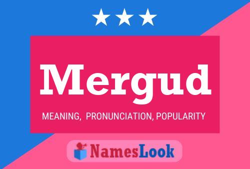 Mergud Name Poster