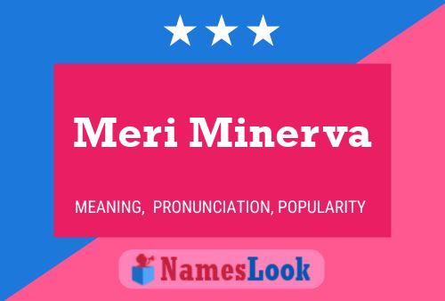 Meri Minerva Name Poster