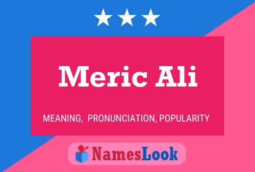 Meric Ali Name Poster