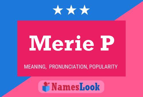 Merie P Name Poster