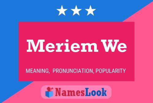 Meriem We Name Poster