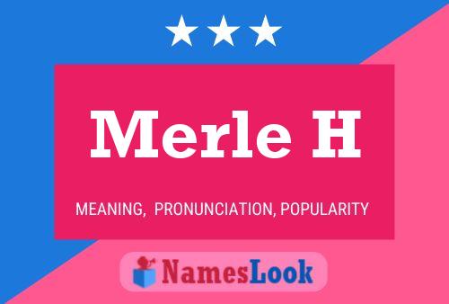 Merle H Name Poster