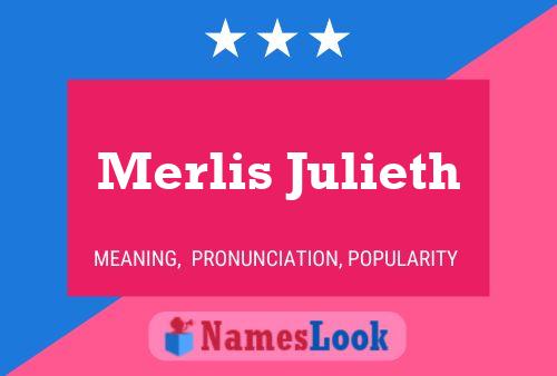 Merlis Julieth Name Poster