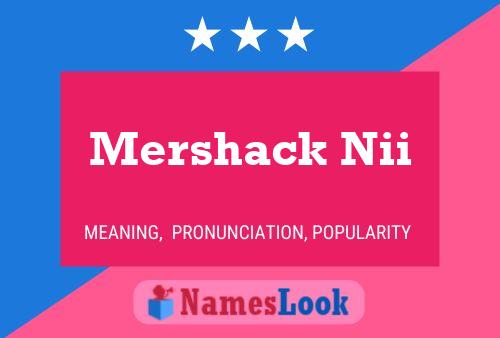 Mershack Nii Name Poster