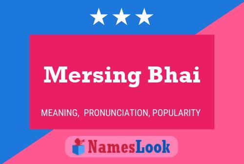 Mersing Bhai Name Poster