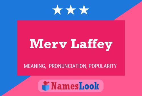 Merv Laffey Name Poster