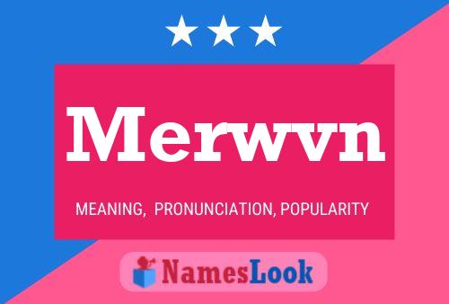 Merwvn Name Poster