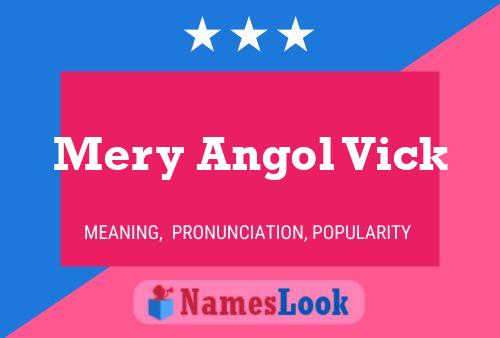 Mery Angol Vick Name Poster