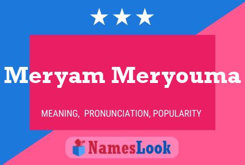 Meryam Meryouma Name Poster