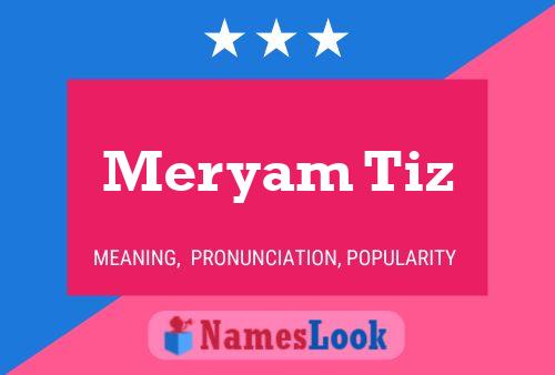 Meryam Tiz Name Poster