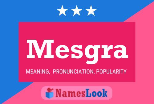 Mesgra Name Poster