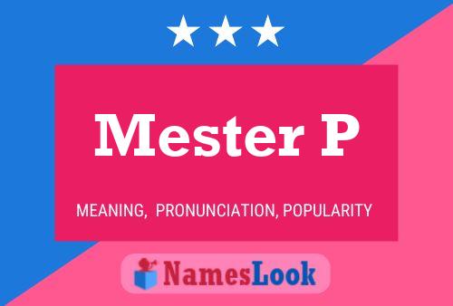 Mester P Name Poster