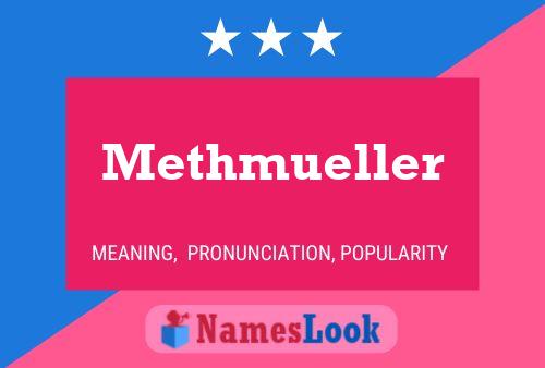 Methmueller Name Poster