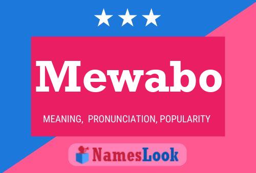 Mewabo Name Poster