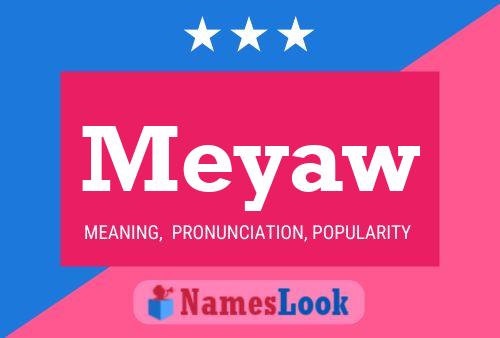 Meyaw Name Poster