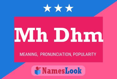 Mh Dhm Name Poster