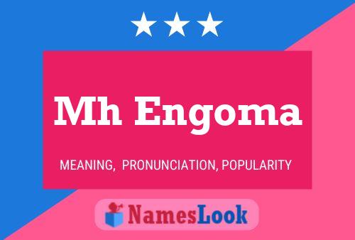 Mh Engoma Name Poster