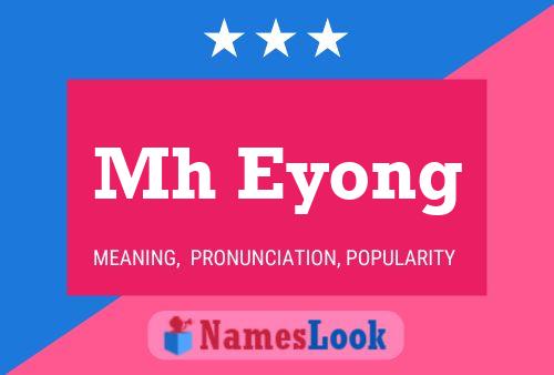 Mh Eyong Name Poster